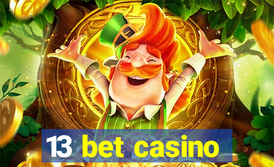 13 bet casino