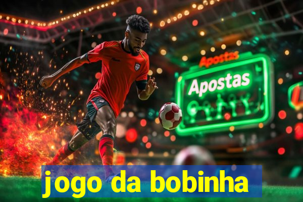 jogo da bobinha