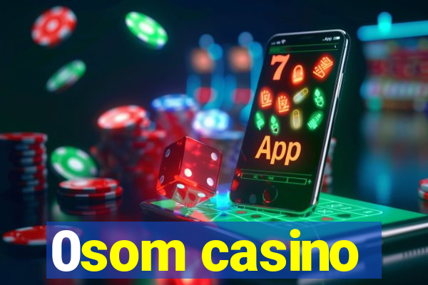 0som casino