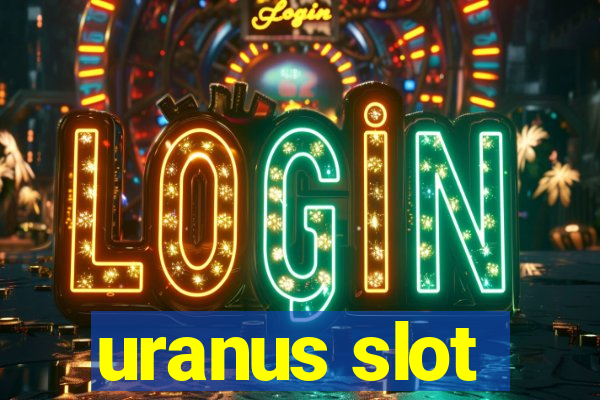 uranus slot