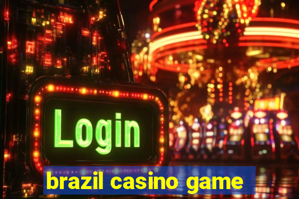 brazil casino game