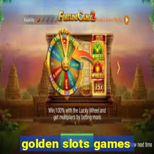 golden slots games