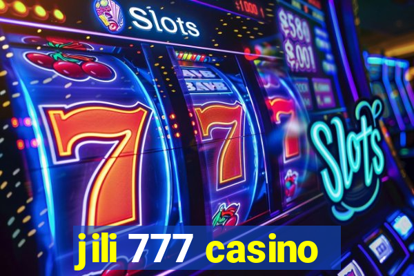 jili 777 casino