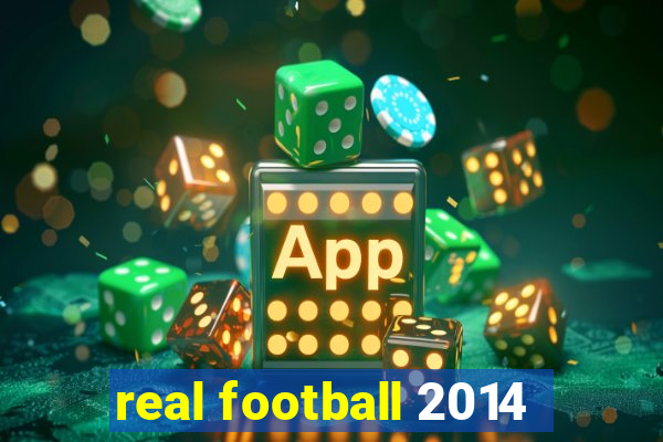 real football 2014