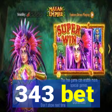 343 bet