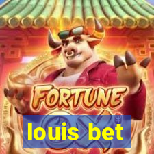 louis bet