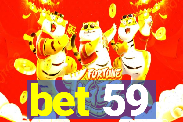 bet 59