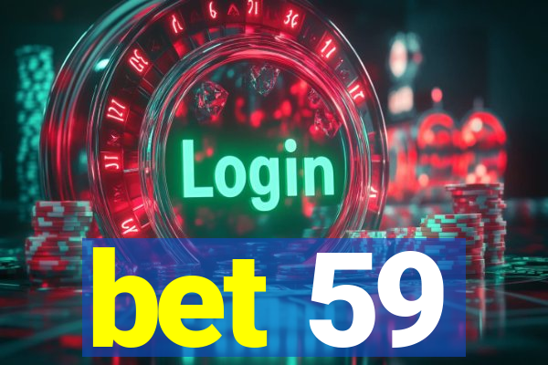 bet 59