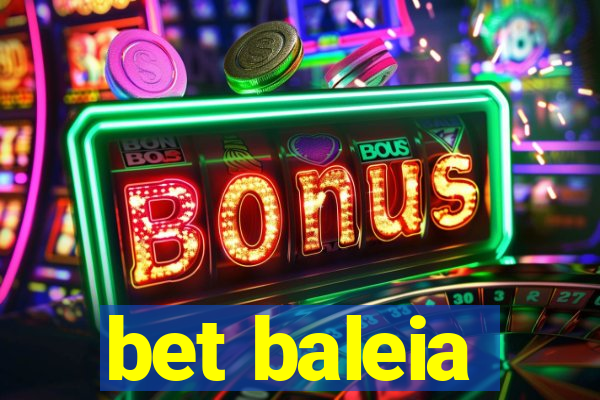 bet baleia