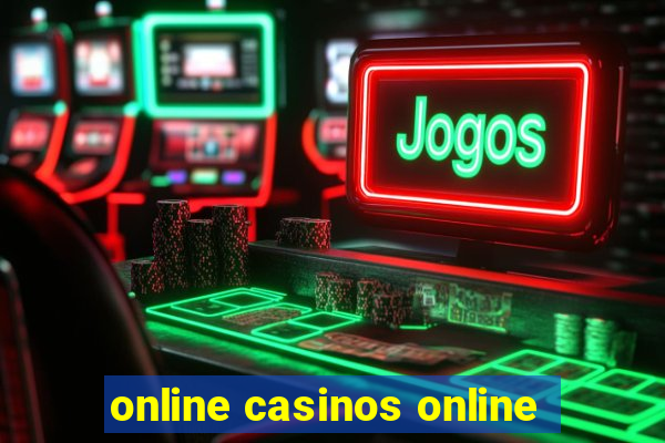 online casinos online