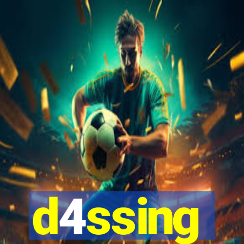 d4ssing