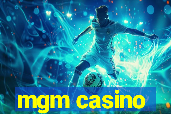 mgm casino