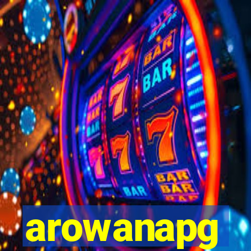 arowanapg