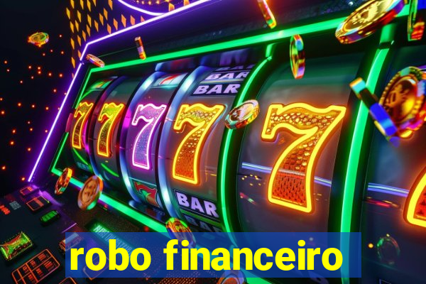 robo financeiro