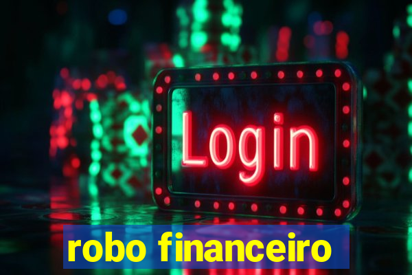 robo financeiro