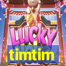 timtim