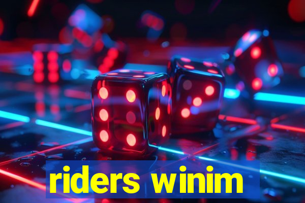 riders winim