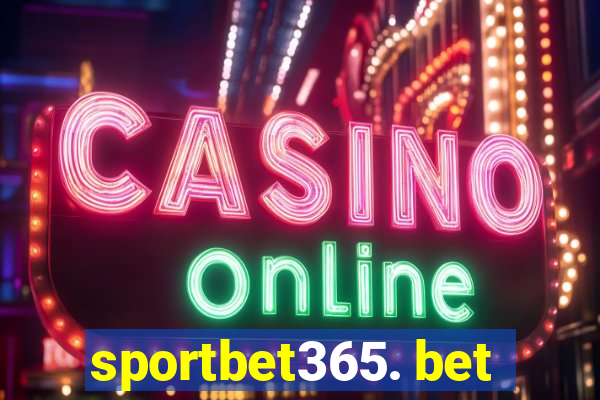 sportbet365. bet