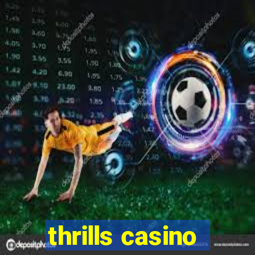 thrills casino