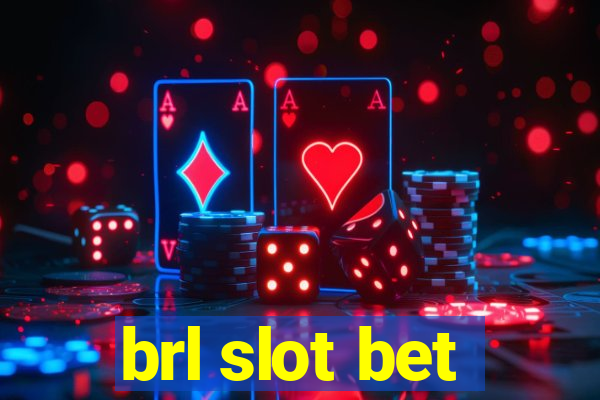 brl slot bet