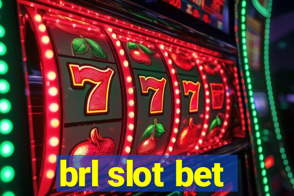 brl slot bet