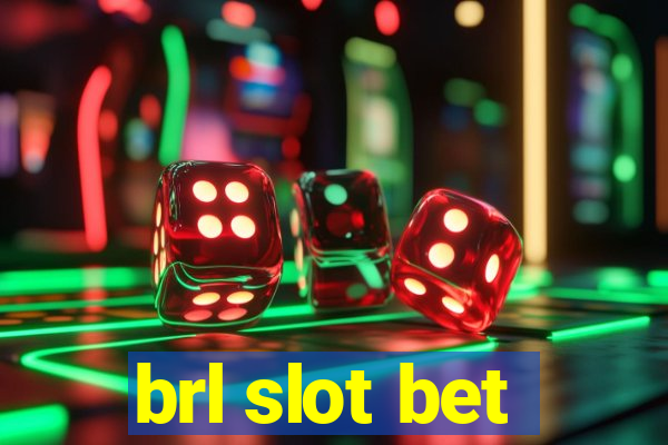 brl slot bet