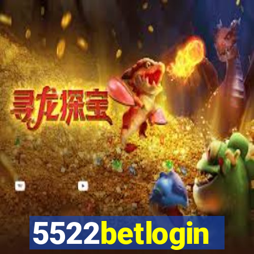 5522betlogin