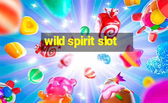 wild spirit slot