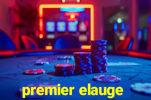 premier elauge