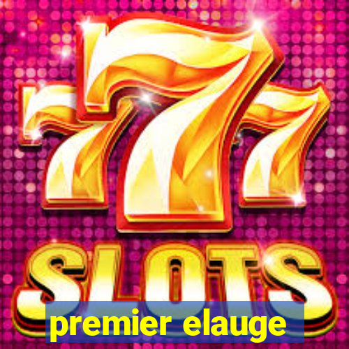 premier elauge