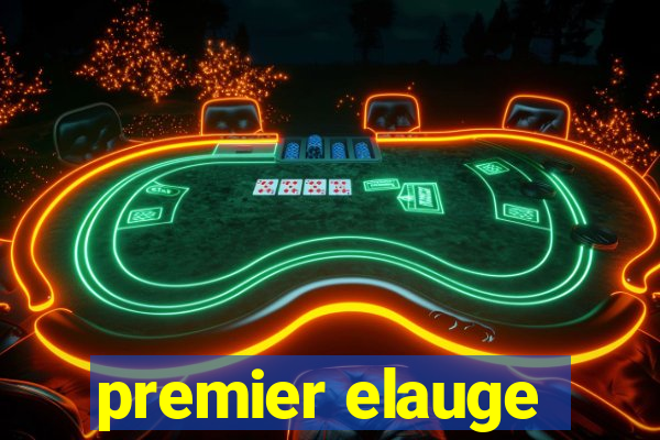 premier elauge