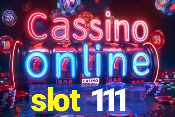 slot 111