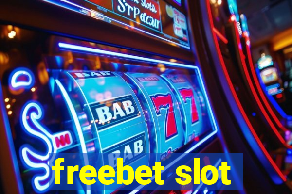 freebet slot