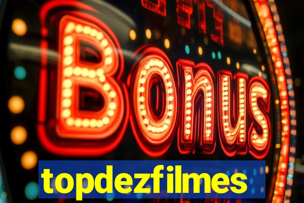 topdezfilmes