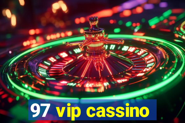 97 vip cassino