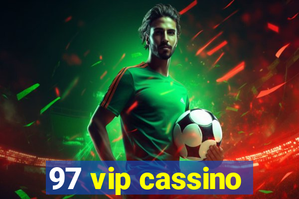 97 vip cassino