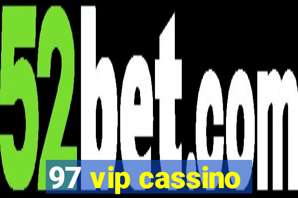 97 vip cassino