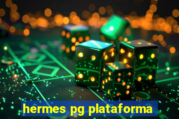 hermes pg plataforma