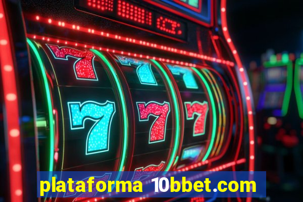 plataforma 10bbet.com