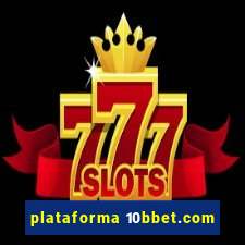 plataforma 10bbet.com