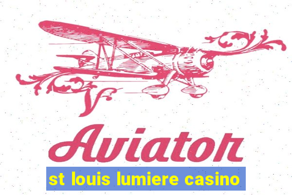 st louis lumiere casino