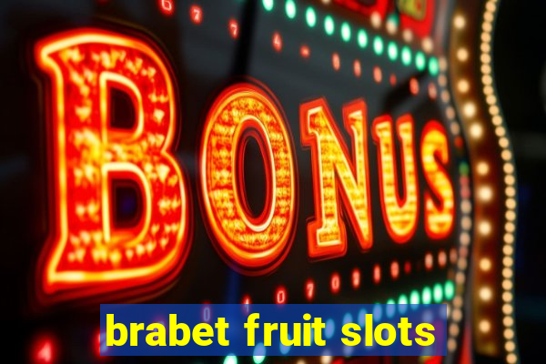 brabet fruit slots