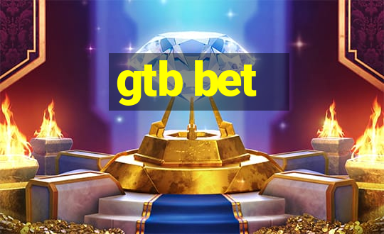 gtb bet