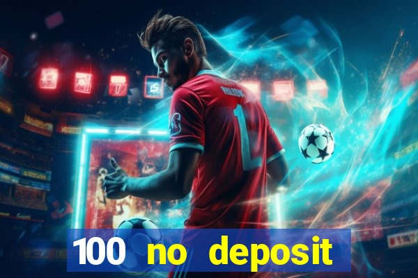 100 no deposit bonus casino