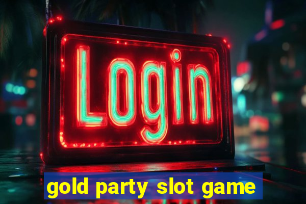 gold party slot game