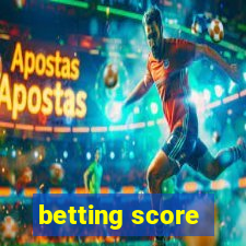 betting score