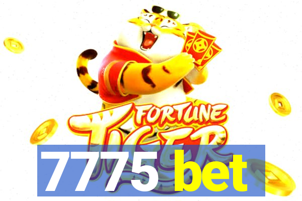 7775 bet