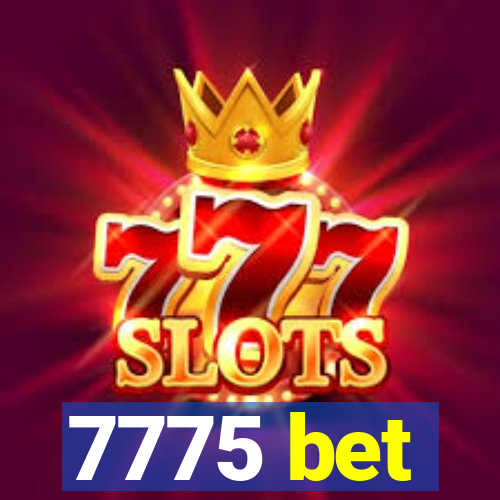 7775 bet