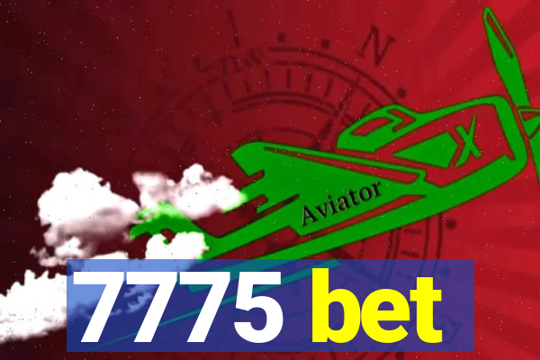 7775 bet