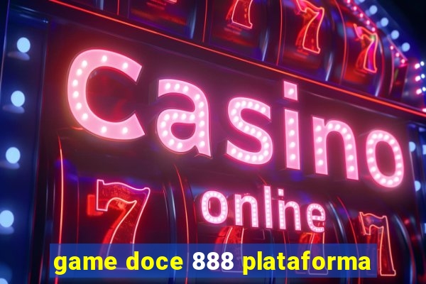 game doce 888 plataforma